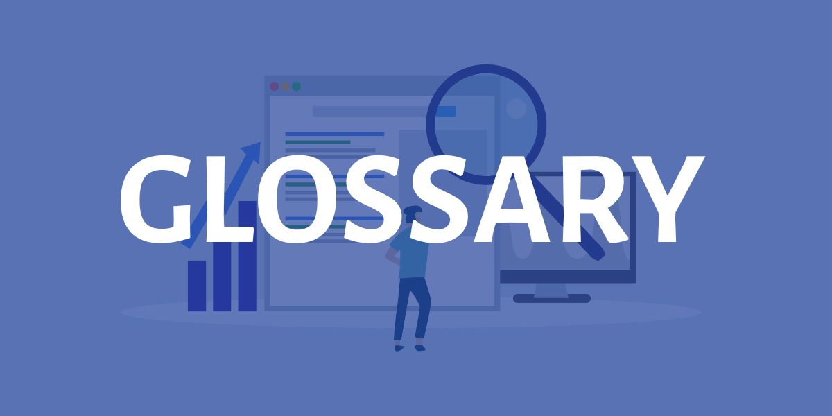 GLOSSARY for Technical SEO - Crawling Indexing Ranking - column header